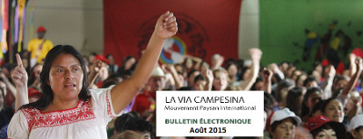 Bulletin électronique de la Via Campesina – Août 2015